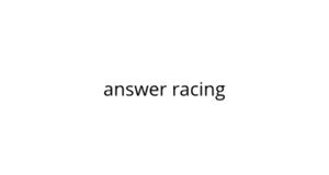 Answer Racing