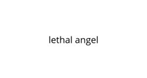 Lethal Angel